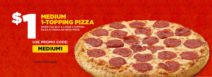 $1 medium 1-topping pizza